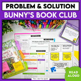 Bunny’s Book Club Read Aloud - Problem and Solution Text S