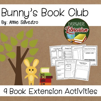 Preview of Bunny's Book Club by Annie Silvestro Library Lesson Book Extensions NO PREP
