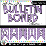 Bunting Letters - Purple Polka Dot