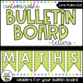 Editable Bulletin Board Letters - Editable Bunting - Green