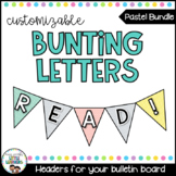 Bulletin Board Letters - Editable Bunting - {Bundle}