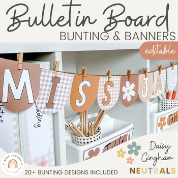 Preview of Bunting and Display Banners | Daisy Gingham Neutrals Classroom Decor