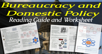 Preview of Bureaucracy and Domestic Policy Reading Guide and Worksheet