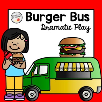 Preview of Burger Bus Dramatic Play