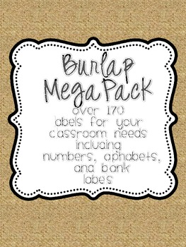 Preview of Burlap Mega Pack ( Over 170 classroom labels)