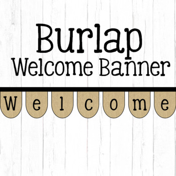 Welcome Burlap Banner 