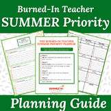 Burned-In Teacher Summer Priority Planner