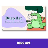 Burp Art - Belch Bonanza - Google Slides™