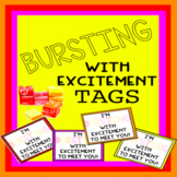 Bursting with Excitement Student Welcome Tags