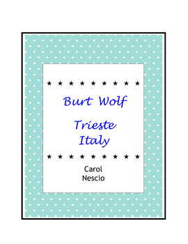 Preview of Burt Wolf ~ Trieste Italy