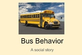 Bus Behavior: A Social Story