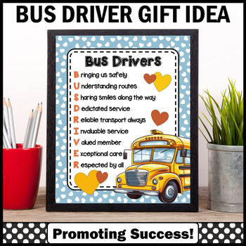 Preview of Bus Driver Appreciation Week End of School Year Gift Staff Thank You Poster Sign