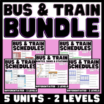 Preview of Bus & Train Schedules BUNDLE - Life Skills - Vocational - Special Education