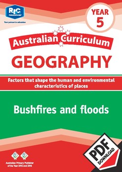 Preview of Australian Curriculum Geography: Bushfires and floods – Year 5