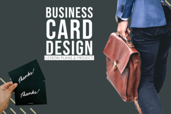 Preview of Business Card Design Lesson Plan & Project