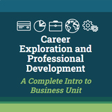 Business Career Exploration Unit (Full Intro to Business Unit)