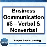 Business Communication 3 Verbal and Non-verbal - CTE