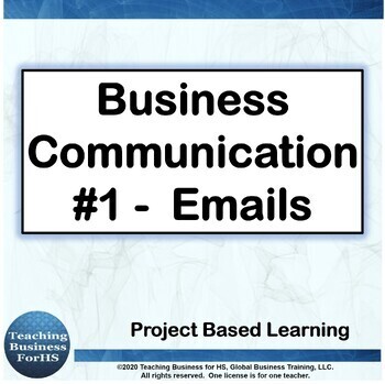 Preview of Business Communication Skills  1 -  Emails - CTE  Project based