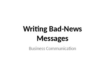 Preview of Business Communication-Writing Bad-News Messages