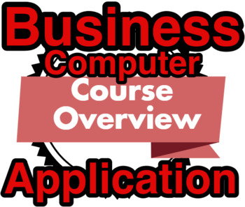 Preview of Business Computer Application 12, General Course Overview