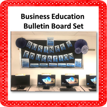 Preview of Business Education Class Bulletin Board / Classroom Décor Set