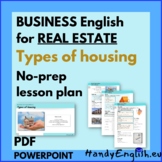 Business English for Real Estate Types of Housing no-prep 