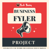 Business Flyer Project- Using Word or Google Docs