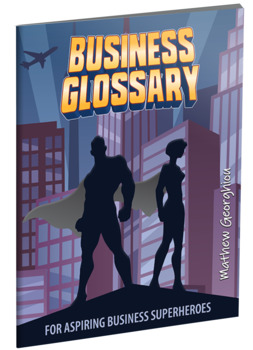 Preview of Business GLOSSARY | Over 100 Terms Clearly & Concisely Defined