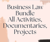 Business Law Bundle of All films studies, activities, proj