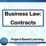Business Law in Contracts  - CTE  Project based