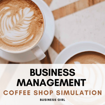 Preview of Business Management Coffee Shop Simulation