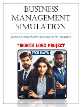 Preview of Business Management "Tech Haven" Simulation" Month Long Interactive Project