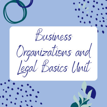 Preview of Business Organizations and Legal Basics Unit Plan