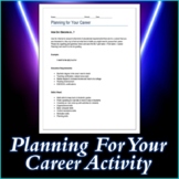 Business and Career Skills - Planning For Your Career Activity
