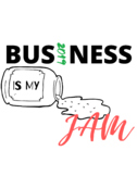 Business is my Jam Design