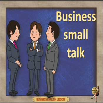 Preview of Business small talk an ESL adult business PPT lesson