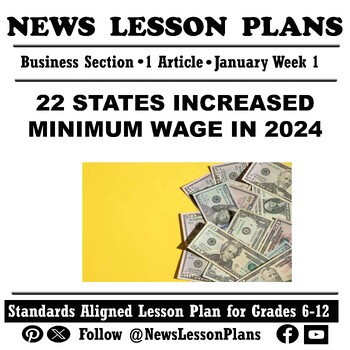 Preview of Business_ 22 States Increased Minimum Wage_Current Events Article Reading_2024