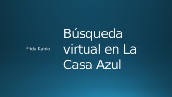 Preview of Búsqueda virtual en La Casa Azul de Frida Kahlo v2 (Versión en español)