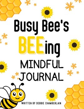 Preview of Busy Bee's Beeing Mindful Journal