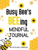 Busy Bee's Beeing Mindful Journal