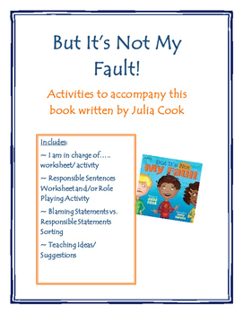 Preview of But It's Not My Fault! By Julia Cook