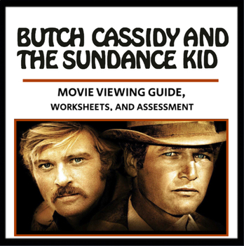 Preview of Butch Cassidy and the Sundance Kid - Viewing Guide, Worksheets, Quiz - Old West