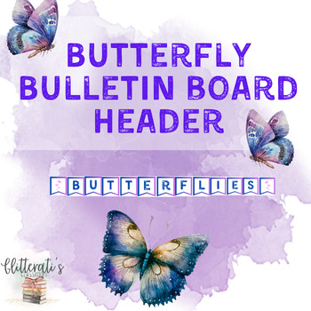 Preview of Butterflies Bulletin Board Header FREEBIE!