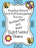 K/First Grade Reading Street Unit R Butterflies and Bees S