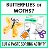 Butterflies or Moths | Cut and Paste Sorting Activity