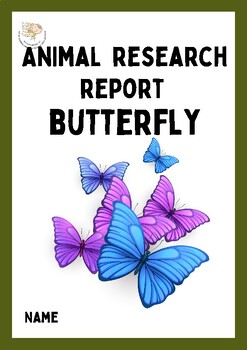 Preview of Butterfly Animal Research Project - Butterfly Research Report template