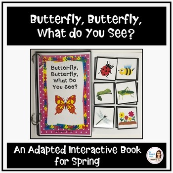 Preview of Spring Adapted Book: Butterfly, Butterfly, What do You See?