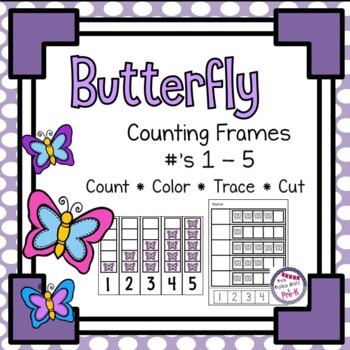 Preview of Butterfly Counting and Number Identification Frames 1 - 5 for Preschool Math