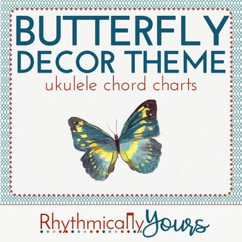Preview of Butterfly Decor Theme - ukulele chord charts