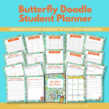 Preview of Butterfly Doodle Student Planner | Undated, Printable, 56 Pages